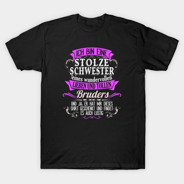 Stolze Schwester eines tollen Bruders Geschwister T-Shirt by Foxxy Merch